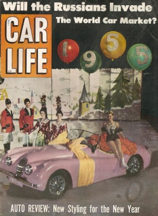 CAR LIFE 1955 JAN - NEW CHRYSLERS & PONTIACS, RUSSIAN CARS, AUBURN SPEEDSTERS